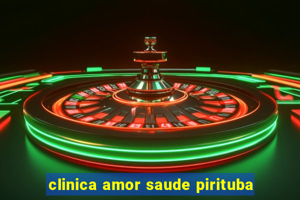 clinica amor saude pirituba